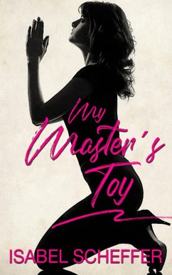 My Master´s Toy (eBook, ePUB) - Scheffer, Isabel