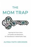 The Mom Trap (eBook, ePUB)