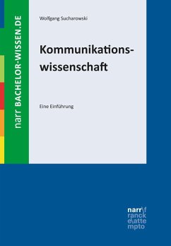 Kommunikationswissenschaft (eBook, ePUB) - Sucharowski, Wolfgang