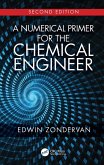 A Numerical Primer for the Chemical Engineer, Second Edition (eBook, PDF)