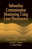 Subsurface Contamination Monitoring Using Laser Fluorescence (eBook, ePUB)