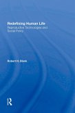 Redefining Human Life (eBook, ePUB)