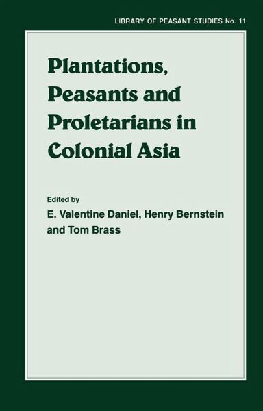Plantations, Proletarians and Peasants in Colonial Asia (eBook, ePUB)