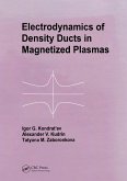 Electrodynamics of Density Ducts in Magnetized Plasmas (eBook, ePUB)