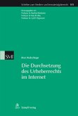 Die Durchsetzung des Urheberrechts im Internet (eBook, PDF)