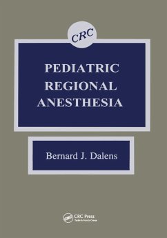 Pediatric Regional Anesthesia (eBook, PDF) - Dalens, BernardJ.