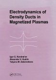 Electrodynamics of Density Ducts in Magnetized Plasmas (eBook, PDF) Electrodynamics of Density Ducts in Magnetized Plasmas (eBook, PDF)