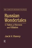 The Complete Russian Folktale: v. 3: Russian Wondertales 1 - Tales of Heroes and Villains (eBook, PDF)