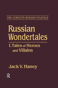Cover The Complete Russian Folktale: v. 3: Russian Wondertales 1 - Tales of Heroes and Villains (eBook, PDF)