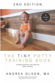 The Tiny Potty Training Book