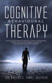 Cognitive Behavioural Therapy: Discover The Exact Methods for Retraining Your Brain to Beat Depression, Overcome Anxiety & Eliminate Negative Thinking using Psychology Techniques & CBT Hypnotherapy (eBook, ePUB)