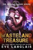 Wasteland Treasure (The Deviant Future, #2) (eBook, ePUB)