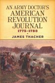 An Army Doctor's American Revolution Journal, 1775-1783 (eBook, ePUB)