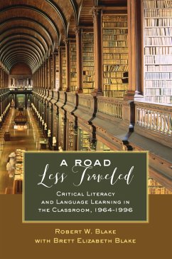 A Road Less Traveled (eBook, ePUB) - Blake, Robert W.; Blake, Brett Elizabeth