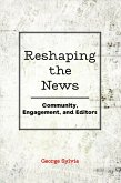 Reshaping the News (eBook, ePUB)