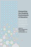 Dismantling the Disabling Environments of Education (eBook, ePUB)