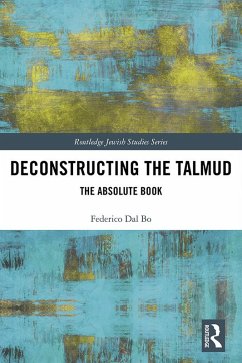 Deconstructing the Talmud (eBook, ePUB) - Dal Bo, Federico