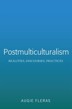 Postmulticulturalism (eBook, ePUB) - Fleras, Augie