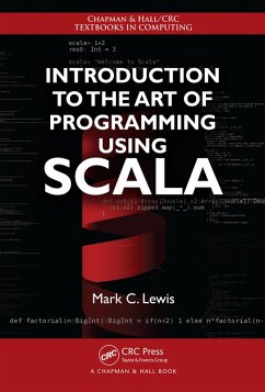 Introduction to the Art of Programming Using Scala (eBook, ePUB) - Lewis, Mark C.