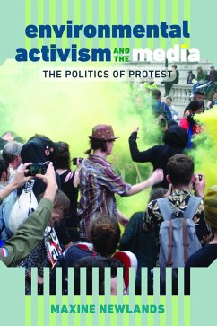 Environmental Activism and the Media (eBook, ePUB) - Newlands, Maxine