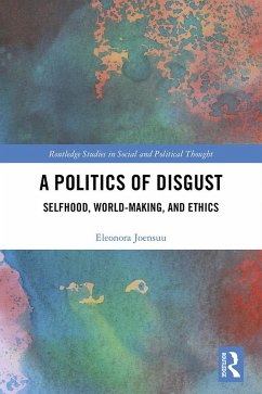 A Politics of Disgust (eBook, ePUB) - Joensuu, Eleonora