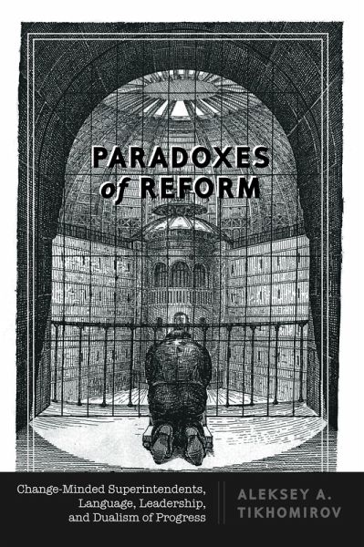 Paradoxes of Reform (eBook, ePUB) Paradoxes of Reform (eBook, ePUB)