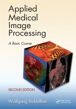 Applied Medical Image Processing (eBook, ePUB) - Birkfellner, Wolfgang