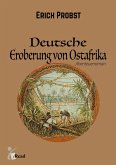 Deutsche Eroberung von Ostafrika (eBook, ePUB)