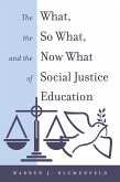 The What, the So What, and the Now What of Social Justice Education (eBook, ePUB)