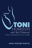 Toni Morrison and the Maternal (eBook, ePUB)