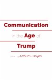 Communication in the Age of Trump (eBook, ePUB)