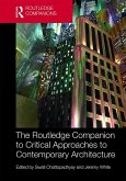The Routledge Companion to Critical Approaches to Contemporary Architecture (eBook, ePUB)