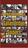 Selected Stories of Gallant Indian Soldiers (eBook, ePUB)