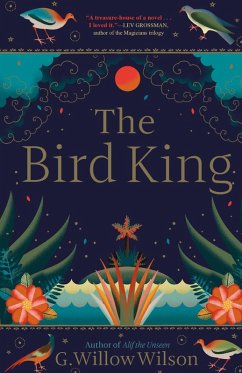 The Bird King (eBook, ePUB) - Wilson, G. Willow