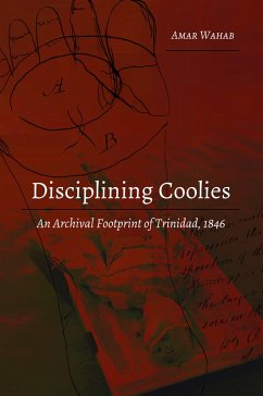 Disciplining Coolies (eBook, ePUB) - Wahab, Amar