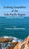 Evolving Geopolitics of Indo-Pacific Region (eBook, ePUB)