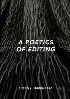 A Poetics of Editing - Greenberg, Susan L.