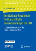 Institutional Roadblocks to Human Rights Mainstreaming in the FAO