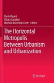 The Horizontal Metropolis Between Urbanism and Urbanization