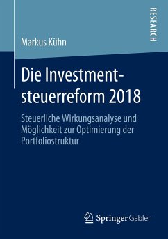 Die Investmentsteuerreform 2018 - Kühn, Markus