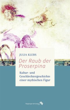 Der Raub der Proserpina - Klebs, Julia