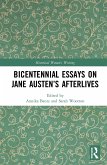 Bicentennial Essays on Jane Austen's Afterlives