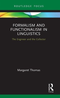 Formalism and Functionalism in Linguistics - Thomas, Margaret