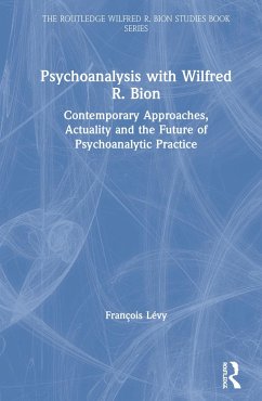 Psychoanalysis with Wilfred R. Bion - Lévy, François