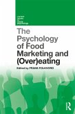 The Psychology of Food Marketing and Overeating