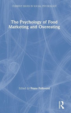 Cover The Psychology of Food Marketing and Overeating