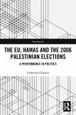 The Eu, Hamas and the 2006 Palestinian Elections