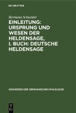 Einleitung: Ursprung und Wesen der Heldensage, I. Buch: Deutsche Heldensage (eBook, PDF)