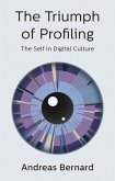 The Triumph of Profiling (eBook, ePUB)