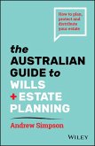 The Australian Guide to Wills and Estate Planning (eBook, ePUB)